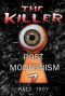 [The Killer 07] • Post modernism